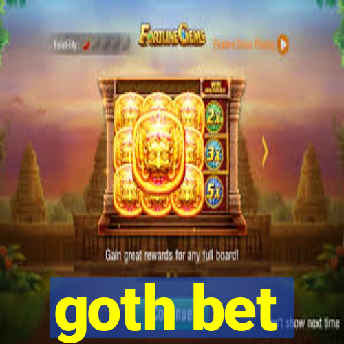 goth bet